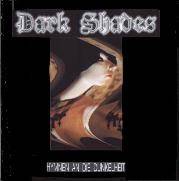 Dark Shades : Hymnen An Die Dunkelheit